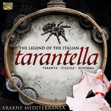 ARAKNE MEDITERRANEA-LEGEND OF THE ITALIAN TARENTALLA (CD)