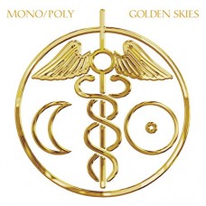 MONO/POLY-GOLDEN SKIES (LP)
