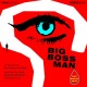 BIG BOSS MAN-LAST MAN ON EARTH (CD)