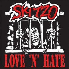 SKITZO-LOVE 'N' HATE (CD)