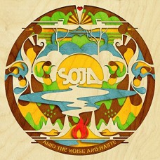 SOJA-AMID THE NOISE AND HASTE (CD)