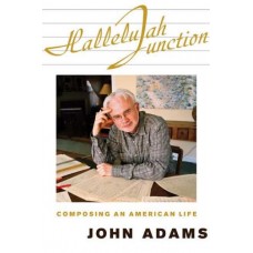 JOHN ADAMS-HALLELUJAH JUNCTION:.. (LIVRO)