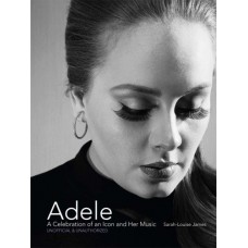 ADELE-A CELEBRATION OF NA ICON AND HER MUSIC (LIVRO)