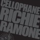 RICHIE RAMONE-CELLOPHANE (LP)