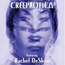 CREEPXOTICA-FEATURING RACHEL.. (10")