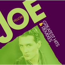 JOE YELLOW-GREATEST HITS & REMIXES (2CD)