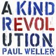 PAUL WELLER-A KIND REVOLUTION (LP)