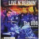 BBB-LIVE N' BERNIN -GATEFOLD- (2LP)