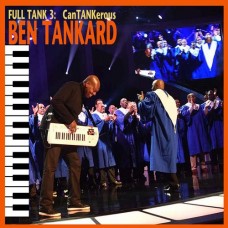 BEN TANKARD-FULL TANK 3: CANTANKEROUS (CD)