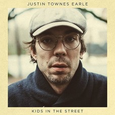 JUSTIN TOWNES EARLE-KIDS IN THE STREET (2LP)