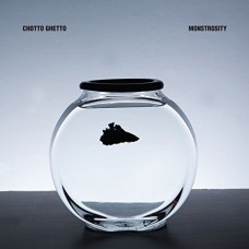 CHOTTO GHETTO-MONSTROSITY (LP)