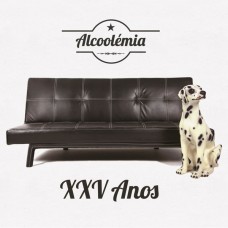 ALCOOLÉMIA-XXV ANOS (CD)
