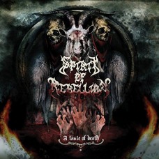 SPIRIT OF REBELLION-A TASTE OF DEATH (CD)