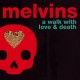 MELVINS-A WALK WITH LOVE AND.. (2LP)
