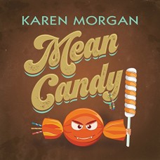 KAREN MORGAN-MEAN CANDY (CD)