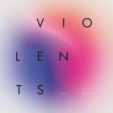 VIOLENTS AND MONICA MARTI-AWAKE AND PRETTY MUCH.. (LP)