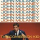 JOHN MULANEY-COMEBACK KID (CD)