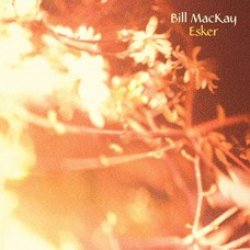 BILL MACKAY-ESKER (LP)
