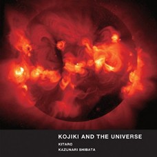 KITARO/KAZUNARI SHIBATA-KOJIKI AND THE UNIVERSE (DVD)