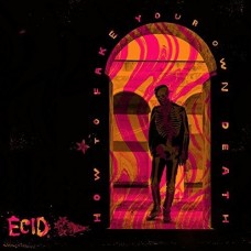 ECID-HOW TO FAKE YOUR OWN.. (LP)