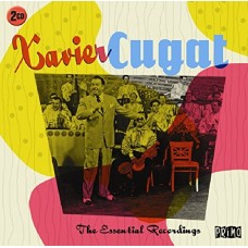 XAVIER CUGAT-ESSENTIAL RECORDINGS (2CD)