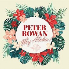 PETER ROWAN-MY ALOHA! (CD)