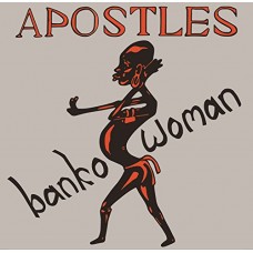 APOSTLES-BANKO WOMAN (7")