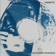 MAEVE GILCHRIST-VIGNETTE (CD)