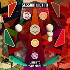 SESSION VICTIM-LISTEN TO YOUR.. (2LP+CD)