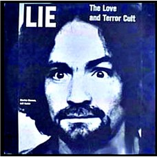 CHARLES MANSON-LIE:THE LOVE & TERROR.. (LP)