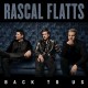 RASCAL FLATTS-BACK TO US (CD)