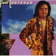 PAUL LAURENCE-HAVEN'T YOU HEARD (CD)