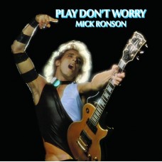 MICK RONSON-PLAY DON'T WORRY -HQ- (LP)