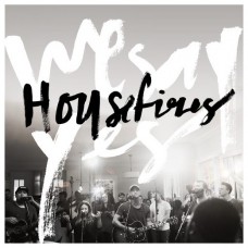 HOUSEFIRES-WE SAY YES (CD)