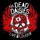 DEAD DAISIES-LIVE & LOUDER -GATEFOLD- (2LP+CD)