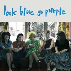 LOOK BLUE GO PURPLE-LOOK BLUE GO PURPLE (LP)