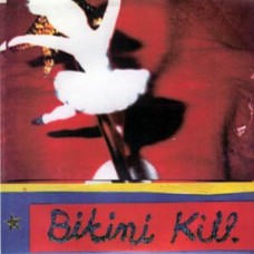 BIKINI KILL-NEW RADIO (7")