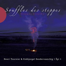 HENRI TOURNIER-SOUFFLES DES STEPPES (CD)