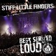STIFF LITTLE FINGERS-BEST SERVED LOUD - LIVE.. (CD)