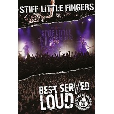 STIFF LITTLE FINGERS-BEST SERVED LOUD - LIVE.. (DVD)