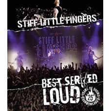 STIFF LITTLE FINGERS-BEST SERVED LOUD - LIVE.. (BLU-RAY)