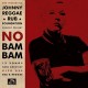 JOHNNY REGGAE RUB FOUNDAT-NO BAM BAM -LTD/DOWNLOAD- (LP)
