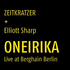 ZEITKRATZER-ONEIRIKA - LIVE AT.. (CD)