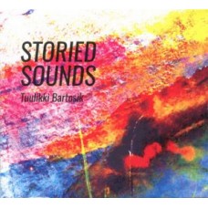 TUULIKKI BARTOSIK-STORIED SOUNDS (CD)