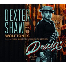 DEXTER SHAW/WOLFTONES-DEXIN' (CD)