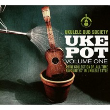 UKULELE DUB SOCIETY-UKE POT VOL.1 (CD)