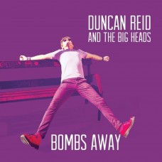 DUNCAN REID-BOMBS AWAY (LP)