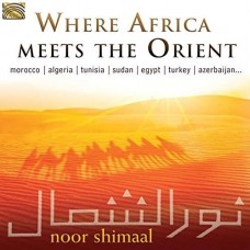 NOOR SHIMAAL-WHERE AFRICA MEETS THE OR (CD)