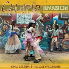 KING SELEWA & HIS CALYPSO-CALYPSO INVASION (CD)