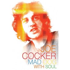 JOE COCKER-MAD DOG WITH SOUL (DVD)